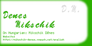 denes mikschik business card